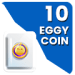 10 Eggy Coins