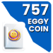 757 Eggy Coins