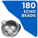 180 Echo Beads